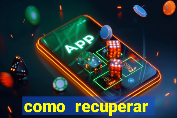 como recuperar conta no 7games