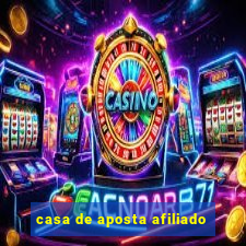 casa de aposta afiliado