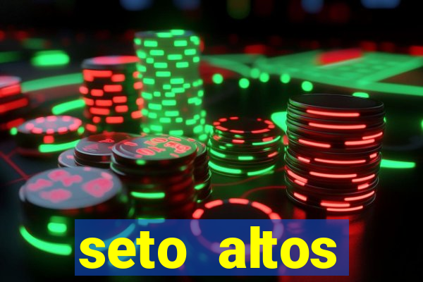 seto altos parametros para mim e para os outros