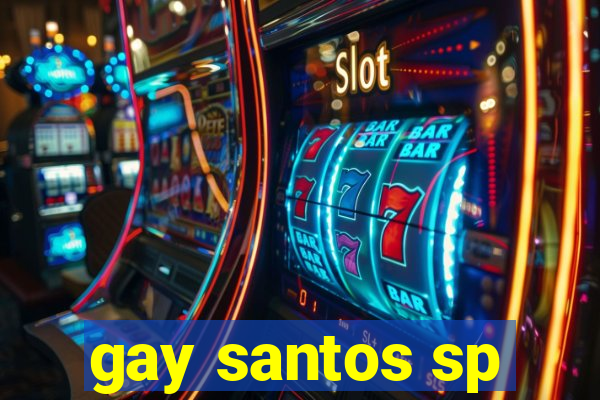 gay santos sp