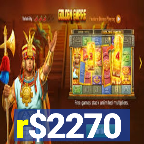 r$2270