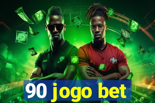 90 jogo bet