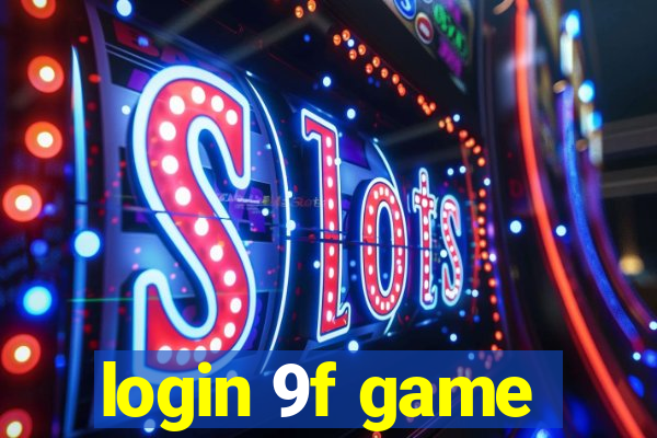 login 9f game