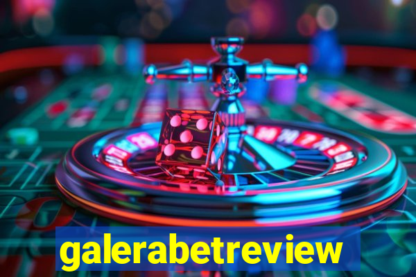 galerabetreview