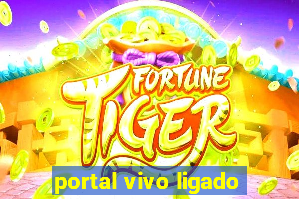 portal vivo ligado