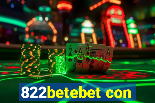 822betebet con