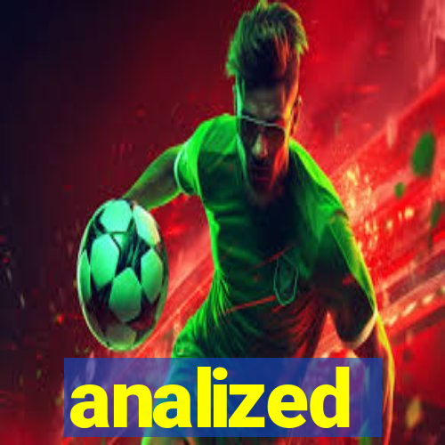analized