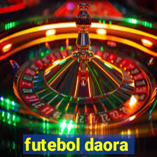 futebol daora