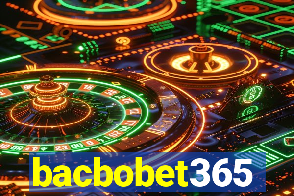 bacbobet365