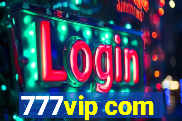 777vip com
