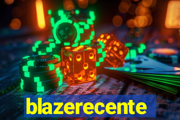 blazerecente
