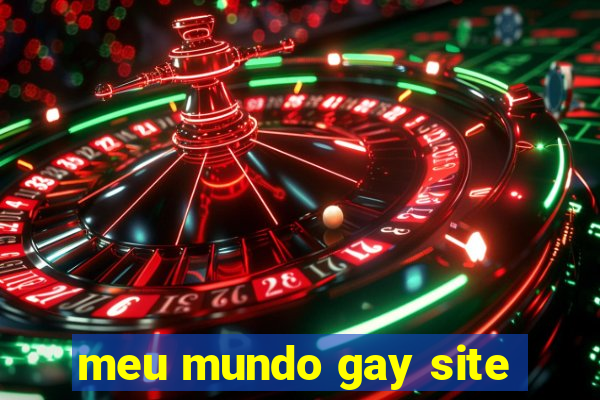meu mundo gay site