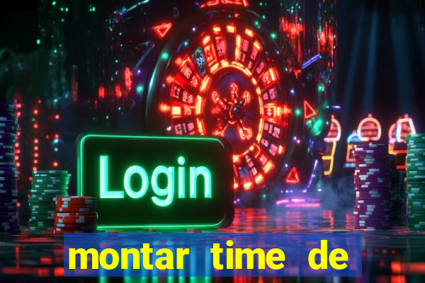 montar time de futebol online
