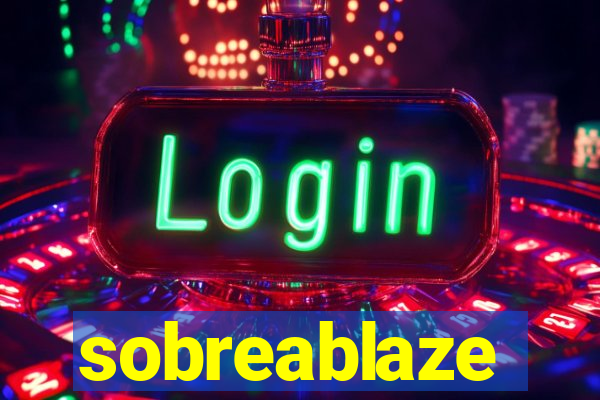 sobreablaze