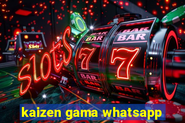 kaizen gama whatsapp