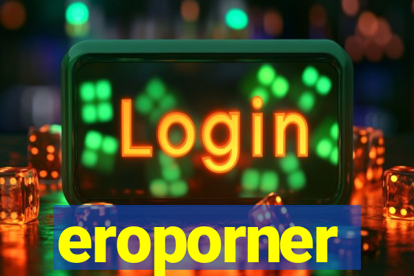 eroporner