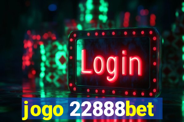 jogo 22888bet