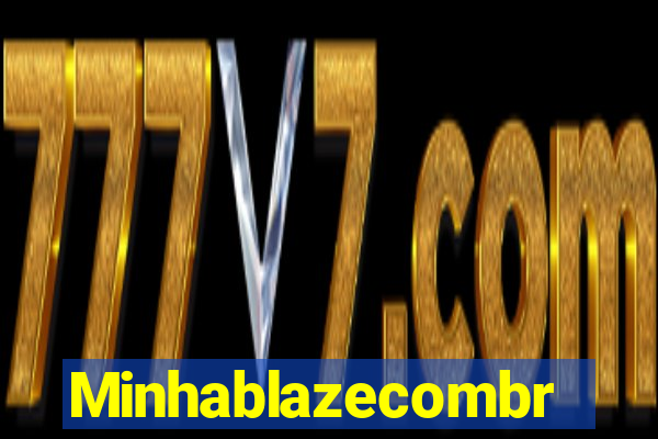 Minhablazecombr