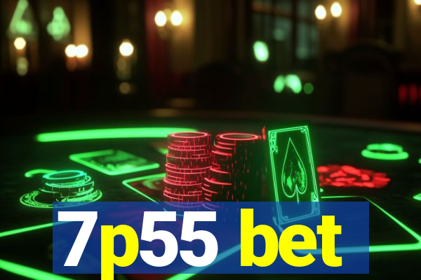 7p55 bet