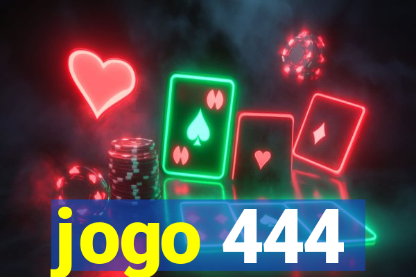 jogo 444