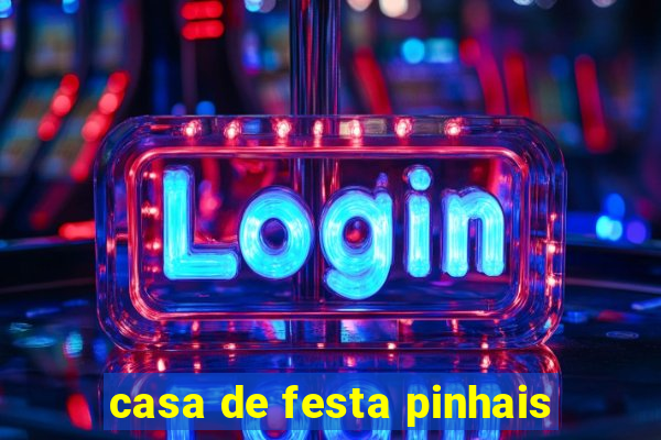 casa de festa pinhais