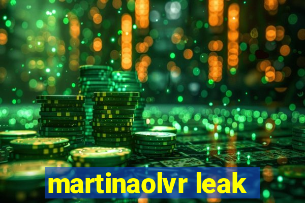 martinaolvr leak