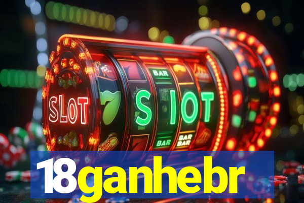 18ganhebr