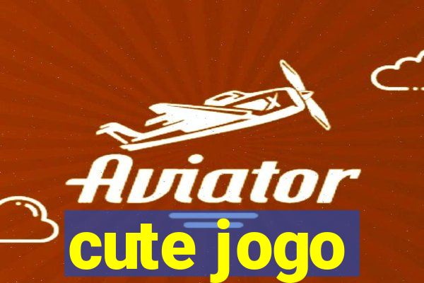 cute jogo