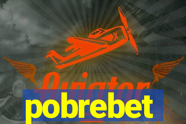 pobrebet