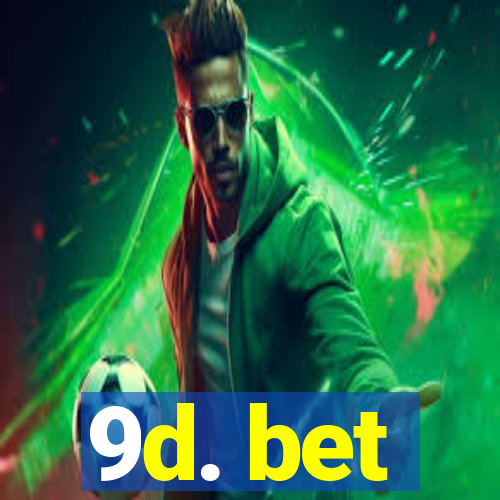9d. bet