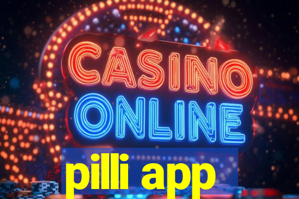 pilli app