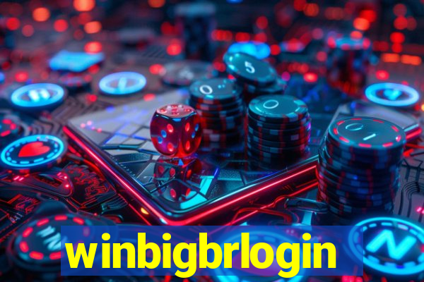 winbigbrlogin