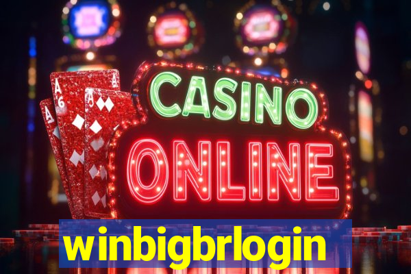 winbigbrlogin