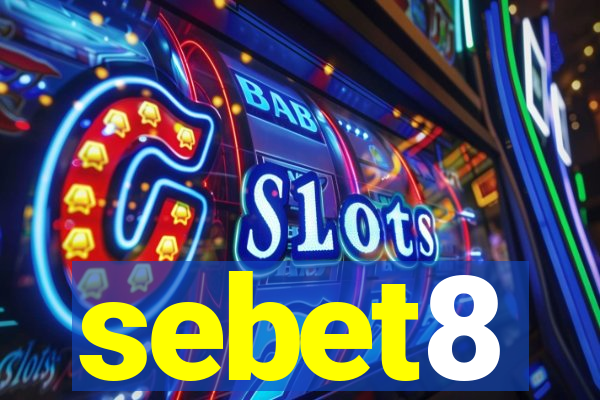 sebet8