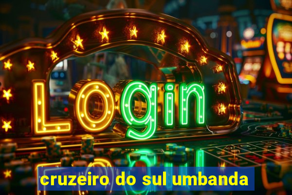 cruzeiro do sul umbanda