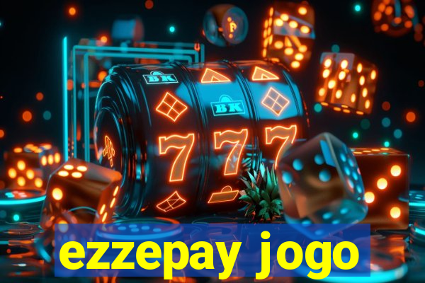 ezzepay jogo