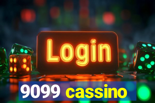 9099 cassino