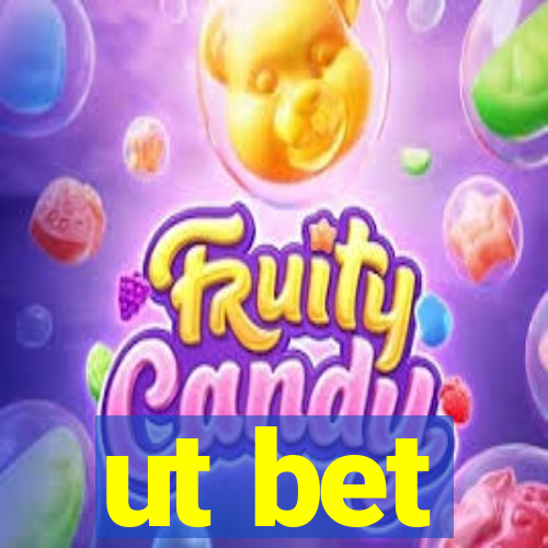ut bet