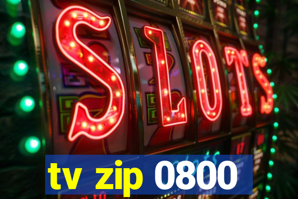 tv zip 0800