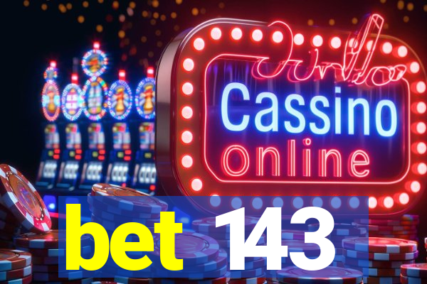 bet 143