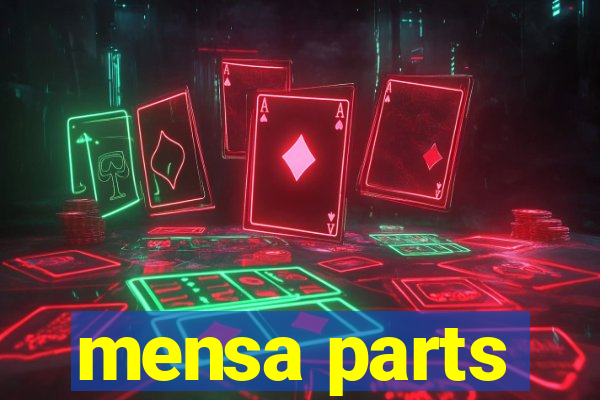 mensa parts