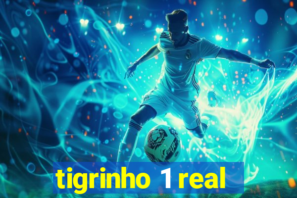 tigrinho 1 real