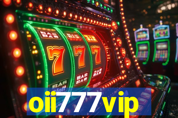 oii777vip