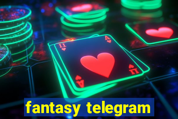 fantasy telegram
