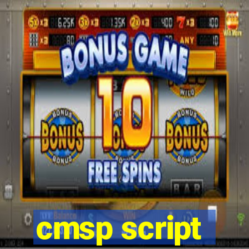 cmsp script