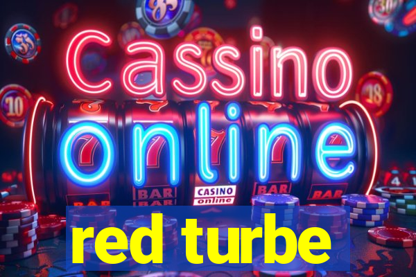 red turbe