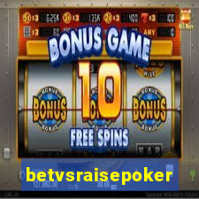 betvsraisepoker
