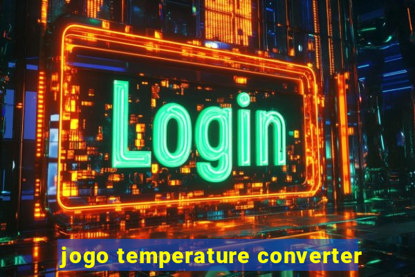 jogo temperature converter