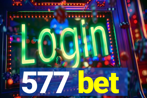 577 bet