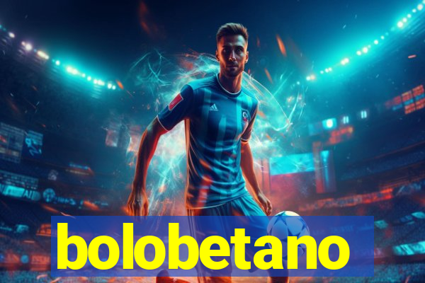 bolobetano